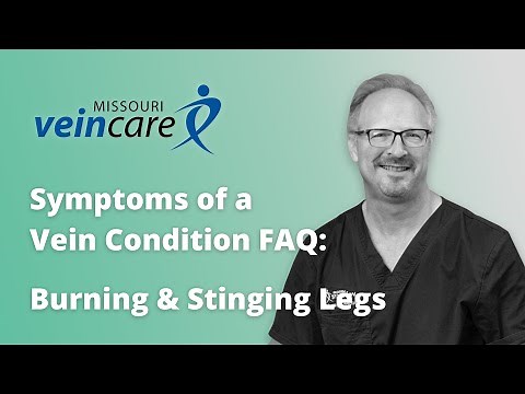 Symptoms of a Vein Condition: Burning & Stinging Legs