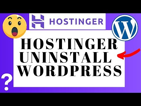 How To Uninstall WordPress From Hostinger cPanel (Quick & Easy)