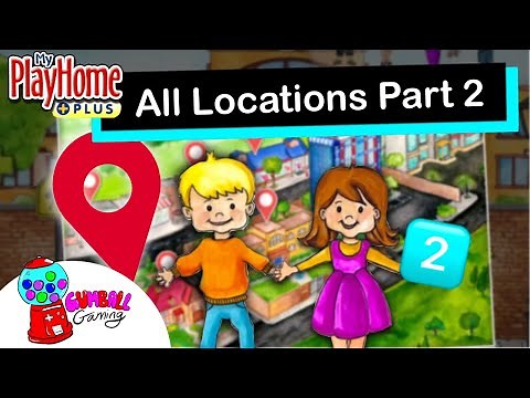 My PlayHome Plus All Locations Part 2
