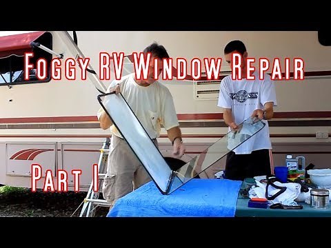 Foggy RV Window Repair - Part 1