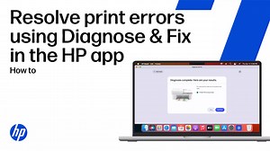 Resolve common print errors using the Diagnose & Fix tool in the HP app
