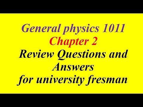 General physics 1011chapter 2 Review exercise About kinematics and dynamic for freshman