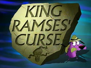 King Ramses' Curse Courage The Cowardly Dog | SLAP HAPPY LARRY