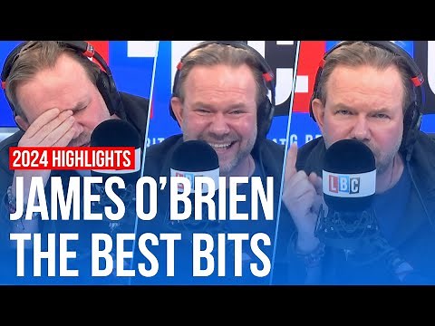 James O'Brien's best moments | LBC 2024