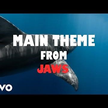 Main Theme | From the Soundtrack to "Jaws" by John Williams