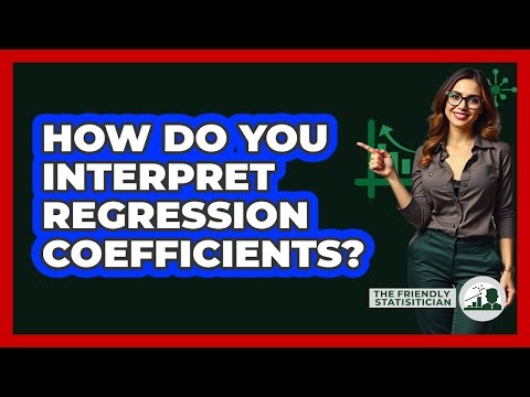 How Do You Interpret Regression Coefficients?