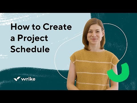 How to Create a Project Schedule