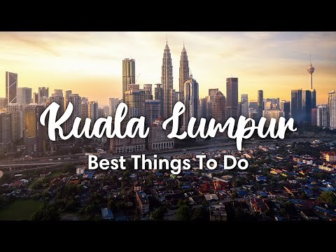 KUALA LUMPUR, MALAYSIA | 10 Fun Things To Do In & Around Kuala Lumpur