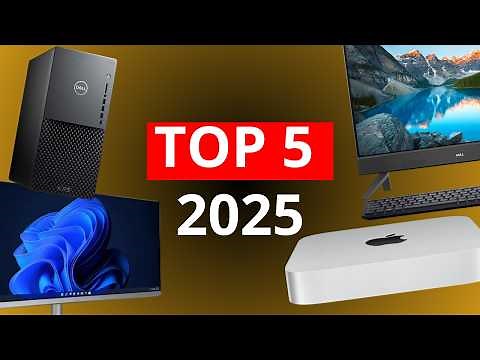 The 5 Best Desktop Computers of 2025