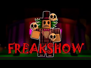 FREAKSHOW GUIDE + SHOWCASE | The House TD Roblox