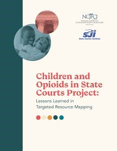 Opioids and the Courts Toolkit - NCJFCJ