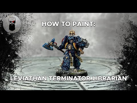Contrast+ How to Paint: Leviathan Terminator Librarian