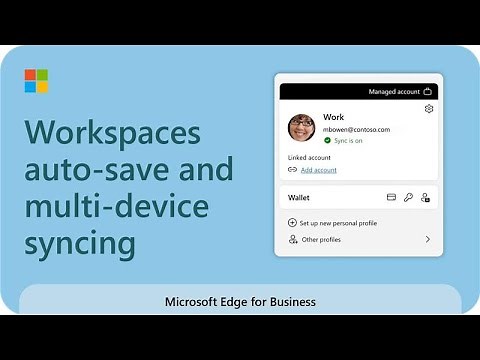 Microsoft Edge Workspaces: Auto-save and multi-device syncing