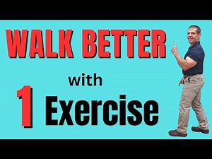 Improve Your Walking with This ONE Unique Exercise