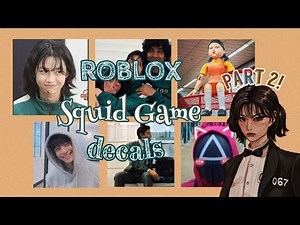 Roblox Squid Game Decal Id Part 2 || aueie