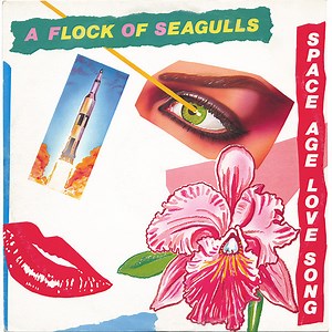 A Flock Of Seagulls - Space Age Love Song