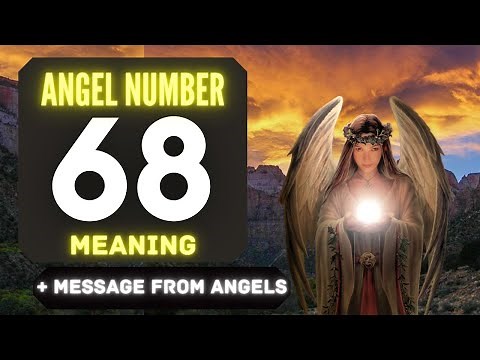 Angel Number 68: The Deeper Spiritual Meaning Behind Seeing 68