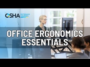 Workplace Ergonomics | Office Setup | Posture | Injury Prevention | OSHA Outreach Courses