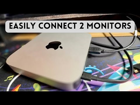 How to connect two monitors to a Mac Mini