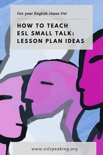 ESL Small Talk Activities and Games | Small Talk ESL Lesson