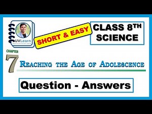 Class 8 Science Chapter 7: Reaching the Age of Adolescence || Question-Answers || English Medium