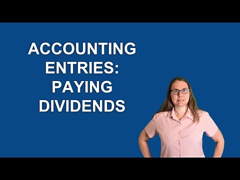 Accounting Entries: Paying Dividends