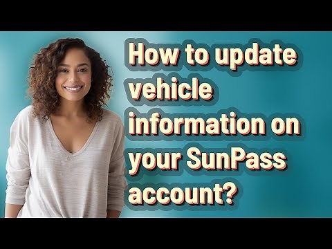 How to update vehicle information on your SunPass account?