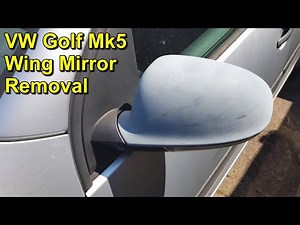 Wing Mirror Removal - Volkswagen Golf Mk5