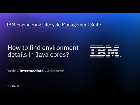 How to find environment details in javacores