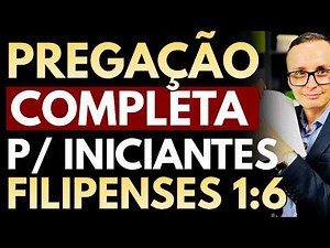 Easy Preaching on Philippians 1:6 - Complete for Beginners | Pastor Thalles Villas