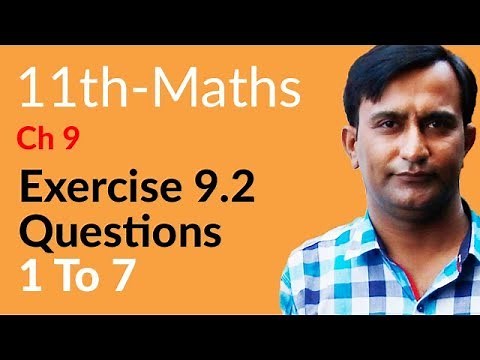 FSc Math part 1, Ch 9, Lec 1 - Exercise 9.2 Question no 1 to 7 - 11th Class Math