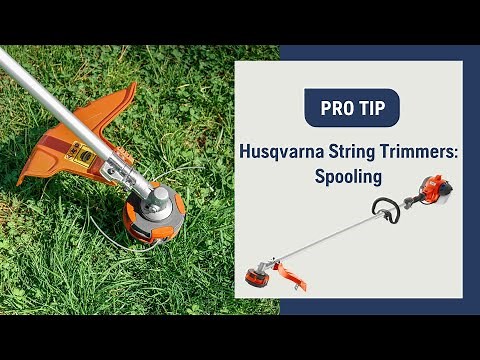 Husqvarna String Trimmers - Spooling