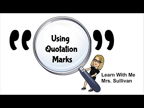 Quotation Marks: Where and How to Place them in Sentences