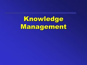 Knowledge Management - SlideServe