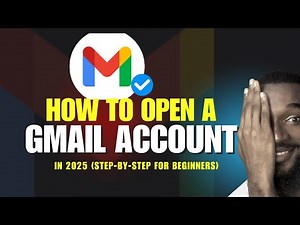 How to Open a Gmail Account (Step-by-Step Tutorial for Beginners)