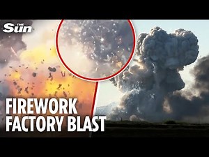 Giant fireball erupts as firework factory EXPLODES in California