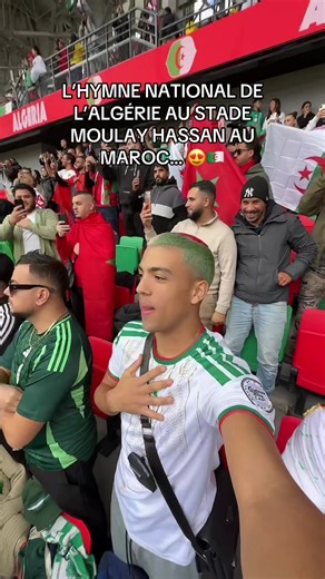 Match Émotionnel : L'Hymne National Algérien au Maroc