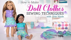 How to Make Doll Clothes: Sewing Techniques