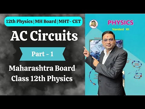 AC Circuits | Class 12th Physics | Part 1