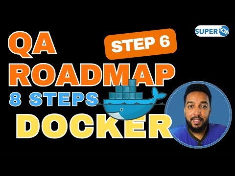 QA Automation Roadmap: Step 6 Learn Docker - Become modern QA Automation Engineer