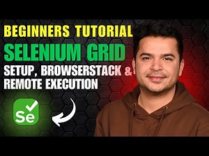Selenium Grid Tutorial for Beginners: Setup with BrowserStack and Remote Execution