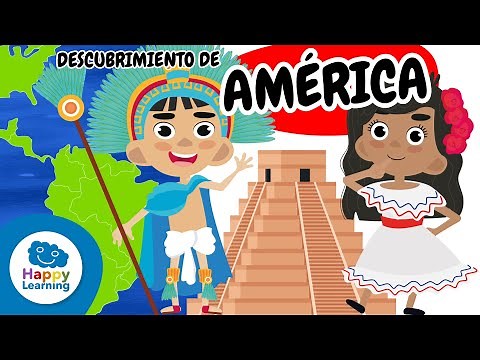 El Descubrimiento de América para Niños. ¡Conoce la historia! | Vídeos Educativos@HappyLearningES