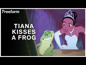 Tiana Kisses Frog Prince Naveen | The Princess and the Frog | Freeform