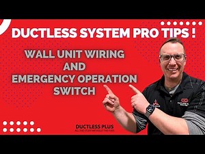 Mitsubishi Ductless Wall Unit Wiring / Emergency Operation Switch Pro Tips