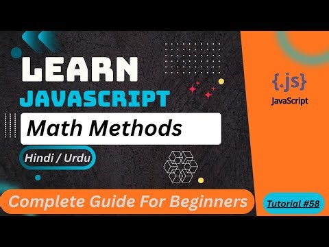JavaScript Math Methods Tutorial in Hindi / Urdu 