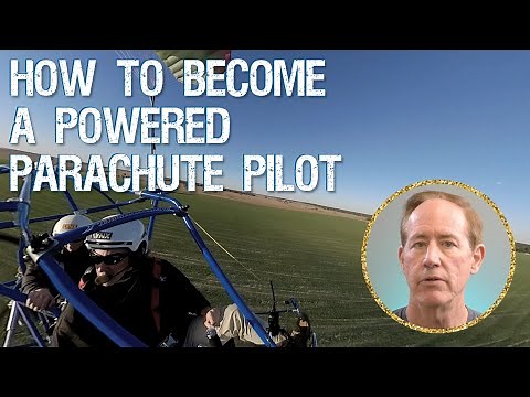 How To Become a Powered Parachute Pilot