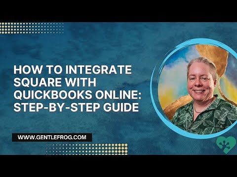 How to Integrate Square with QuickBooks Online: Step-by-Step Guide