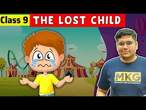 The Lost Child | Class 9 English Chapter 1 | the lost child class 9