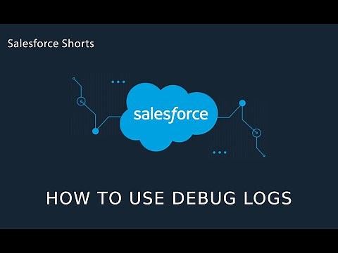 How to use Debug Logs in Salesforce and Apex Triggers