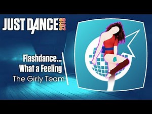 Just Dance 2018 (Unlimited): Flashdance... What A Feeling